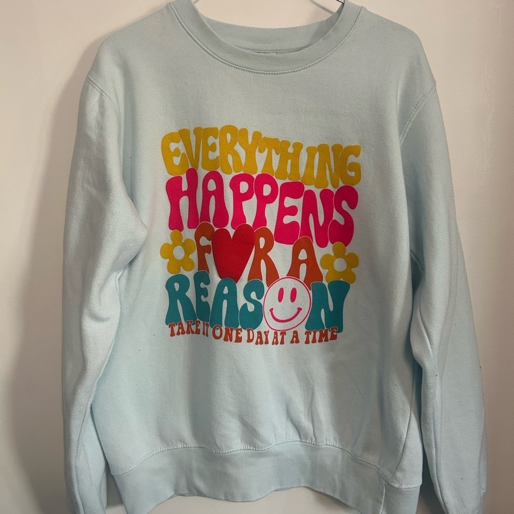 Sweater- Everything Happens For A Reason